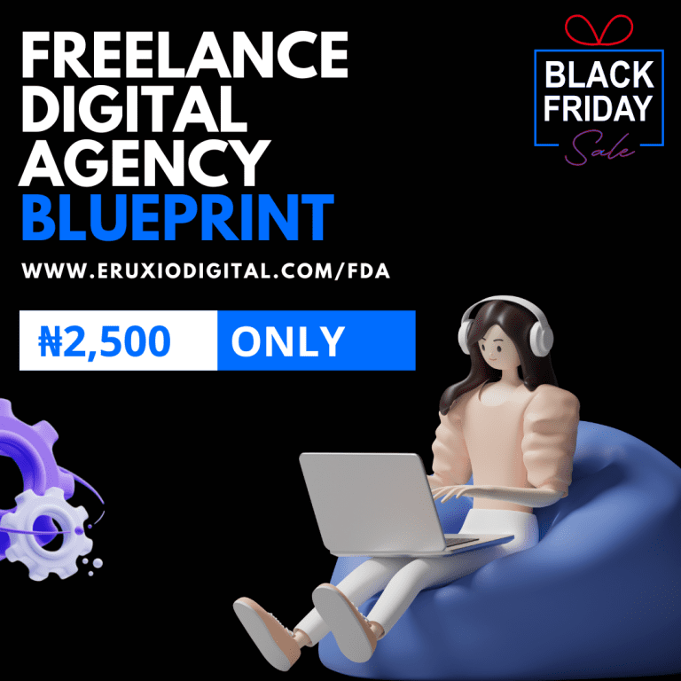 FREELANCE DIGITAL AGENCY BLUEPRINT- MAKE MONEY FROM HOME WITHOUT ANY OFFICE